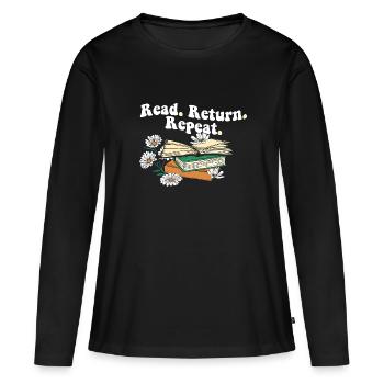 Librarian Read Return Repeat Library Worker Book - Frauen Premium Bio Langarmshirt - Schwarz - Vorne - Julia (174cm)