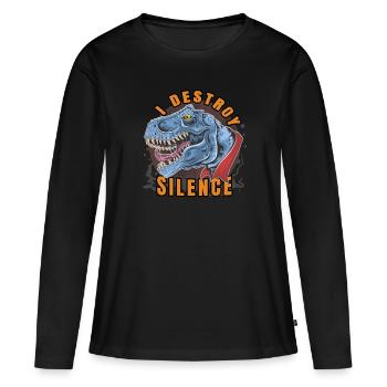 Je détruis le silence. Je détruis le silence et la tranquillité. - T-shirt manches longues Premium bio Femme - noir - Devant - Julia (174cm)