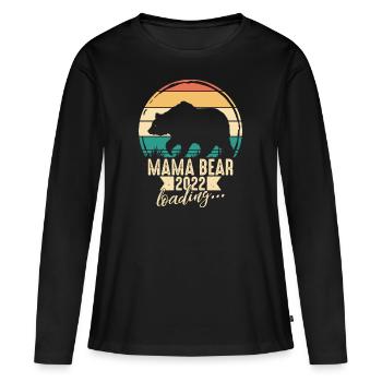 Bear Mom 2022 Loads Pregnancy Baby Mom Bear - Women's Premium Organic Long Sleeve Shirt - black - Front - Julia (174cm)