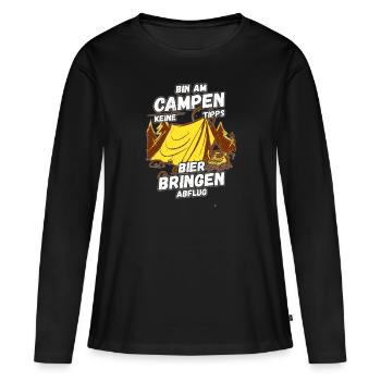 Bin am Campen keine Tipps Bier bringen Abflug Zelt - Frauen Premium Bio Langarmshirt - Schwarz - Vorne - Julia (174cm)