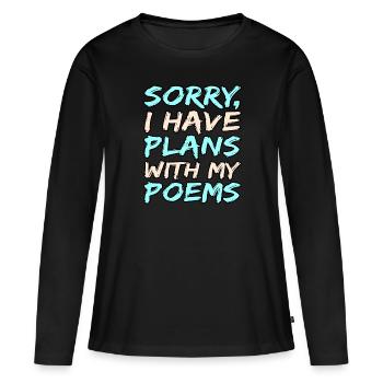 J’ai des projets avec mes poèmes poètes - T-shirt manches longues Premium bio Femme - noir - Devant - Julia (174cm)