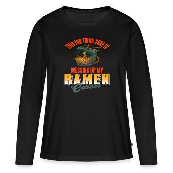 This Job Thing Is Messing Up My Ramen Career - Frauen Premium Bio Langarmshirt - Schwarz - Vorne - Julia (174cm)