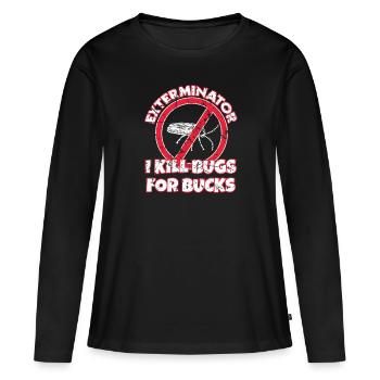 Kammerjäger I Kill Bugs For Bucks Exterminator - T-shirt manches longues Premium bio Femme - noir - Devant - Julia (174cm)
