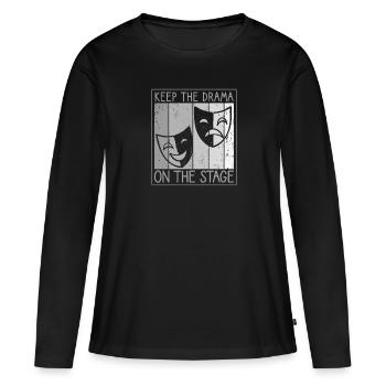 Gardez le drame sur la scène Technicien de scène - T-shirt manches longues Premium bio Femme - noir - Devant - Julia (174cm)