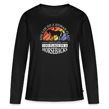 Voûter je fais des drapeaux à cheval - T-shirt manches longues Premium bio Femme - noir - Devant - Julia (174cm)