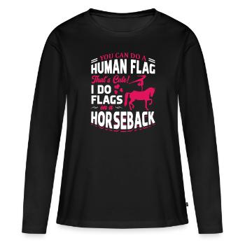 Voûter je fais des drapeaux à cheval - T-shirt manches longues Premium bio Femme - noir - Devant - Julia (174cm)