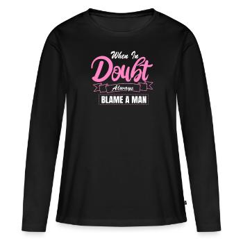 En cas de doute, il y a toujours un seul homme responsable - T-shirt manches longues Premium bio Femme - noir - Devant - Julia (174cm)