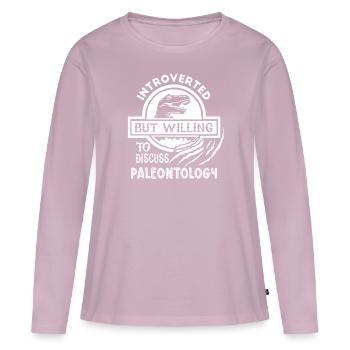 Introverted, But Discuss Paleontology - Women's Premium Organic Long Sleeve Shirt - dusky pink - Front - Julia (174cm)