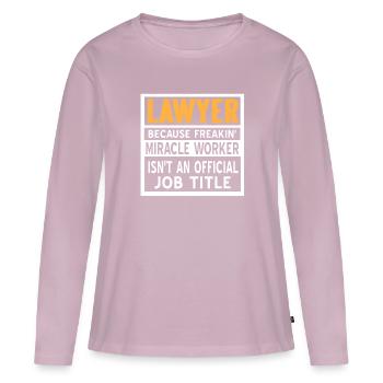 Lawyer Because Freakin' Miracle Worker Funny - Frauen Premium Bio Langarmshirt - Altrosa - Vorne - Julia (174cm)