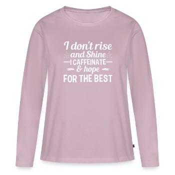 I Don't Stand Up And I Glow Caffeine - Women's Premium Organic Long Sleeve Shirt - dusky pink - Front - Julia (174cm)