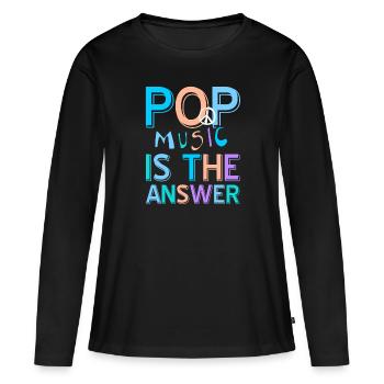 Pop Music Is The Answer Awesome Retro T-Shirt - Frauen Premium Bio Langarmshirt - Schwarz - Vorne - Julia (174cm)