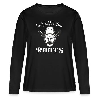 Soyez gentil avec vos racines Western Cowboy Hat - T-shirt manches longues Premium bio Femme - noir - Devant - Julia (174cm)