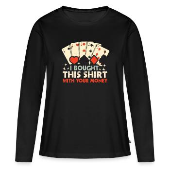 J’ai cette chemise avec votre jeu de poker d’argent - T-shirt manches longues Premium bio Femme - noir - Devant - Julia (174cm)