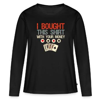 J’ai cette chemise avec votre jeu de poker d’argent - T-shirt manches longues Premium bio Femme - noir - Devant - Julia (174cm)