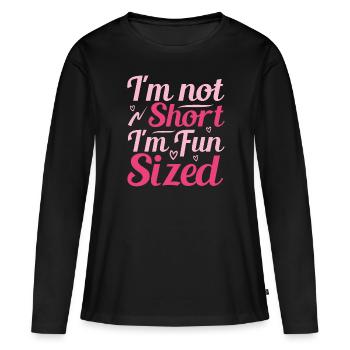 Je ne suis pas petite, je m’amuse en taille - T-shirt manches longues Premium bio Femme - noir - Devant - Julia (174cm)