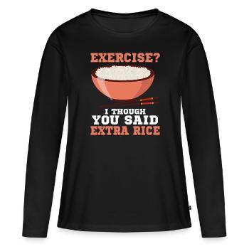 Exercice Je pensais que vous aviez plus de riz plus drôle - T-shirt manches longues Premium bio Femme - noir - Devant - Julia (174cm)
