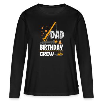 Papa Birthday Crew Construction Theme - Women's Premium Organic Long Sleeve Shirt - black - Front - Julia (174cm)