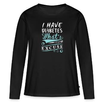 Ich Habe Diabetes, Was Ist Ihre Krankheit - Frauen Premium Bio Langarmshirt - Schwarz - Vorne - Julia (174cm)