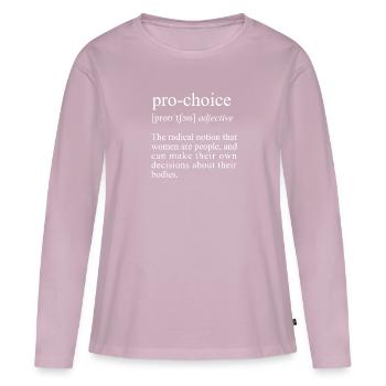 Droit à l’avortement, définition pro choix - T-shirt manches longues Premium bio Femme - rose poudré - Devant - Julia (174cm)