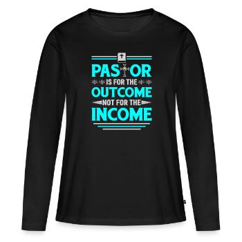 Pastor Ist Für Das Ergebnis Da, Nicht Für Das - Frauen Premium Bio Langarmshirt - Schwarz - Vorne - Julia (174cm)