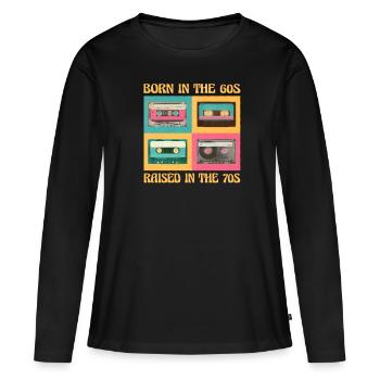 Born In The 60s Raised In The 70s 70er Party - Frauen Premium Bio Langarmshirt - Schwarz - Vorne - Julia (174cm)