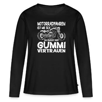 Motorradfahren Ist Wie Sex Dem Gummi Vertrauen - Frauen Premium Bio Langarmshirt - Schwarz - Vorne - Julia (174cm)