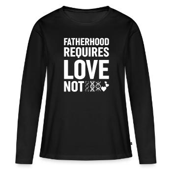 La paternité exige de l’amour, pas de la génétique - T-shirt manches longues Premium bio Femme - noir - Devant - Julia (174cm)