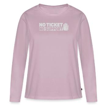 No Ticket No Support Veranstaltung Ereignis Helfen - Frauen Premium Bio Langarmshirt - Altrosa - Vorne - Julia (174cm)