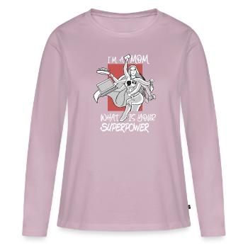 IM A Mom What Is Your Superpower Funny - Women's Premium Organic Long Sleeve Shirt - dusky pink - Front - Julia (174cm)