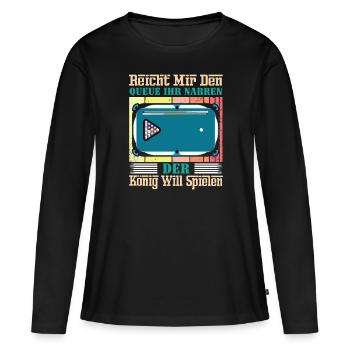 Reicht Mir Den Queue Ihr Narren Billard Pool - Frauen Premium Bio Langarmshirt - Schwarz - Vorne - Julia (174cm)