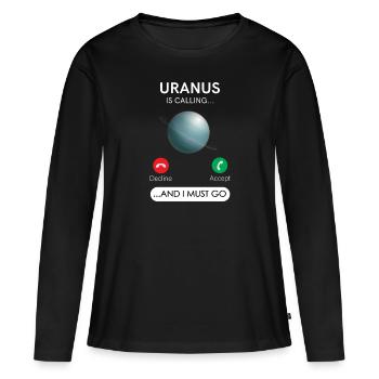 Uranus appelle et je dois refuser, accepter - T-shirt manches longues Premium bio Femme - noir - Devant - Julia (174cm)