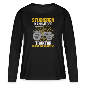Traktor Spruch Trekker Fahren Landwirtschaft - Frauen Premium Bio Langarmshirt - Schwarz - Vorne - Julia (174cm)