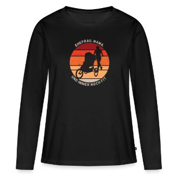 Ehefrau Mama Und Immer Noch Fit - Frauen Premium Bio Langarmshirt - Schwarz - Vorne - Julia (174cm)