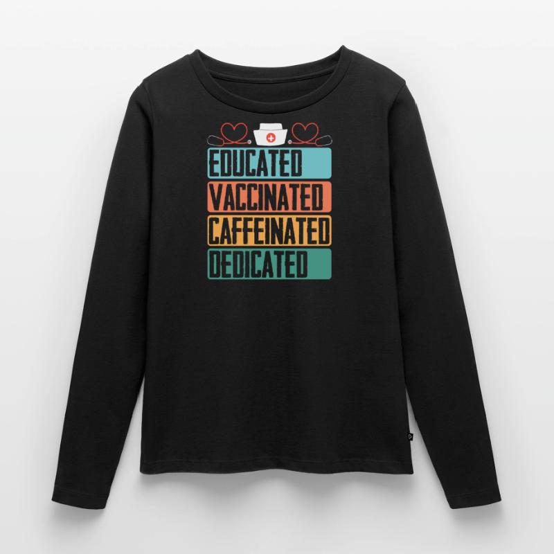 Formed vaccinated caffeinated committed sick Women's Premium Organic Long Sleeve Shirt