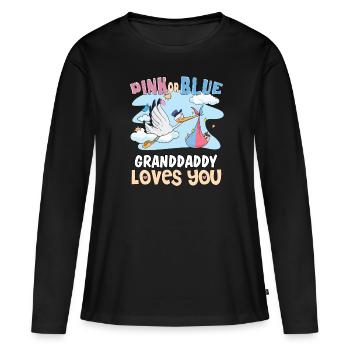 Pink or Blue Granddaddy Loves You Best Grandpa - Women's Premium Organic Long Sleeve Shirt - black - Front - Julia (174cm)