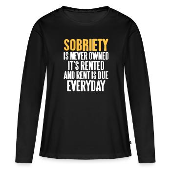 Sobriety Is Never Owned It's Rented Retro Designs - Frauen Premium Bio Langarmshirt - Schwarz - Vorne - Julia (174cm)
