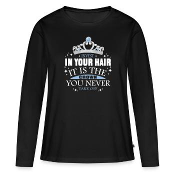 Investissez dans vos cheveux C’est la couronne - T-shirt manches longues Premium bio Femme - noir - Devant - Julia (174cm)