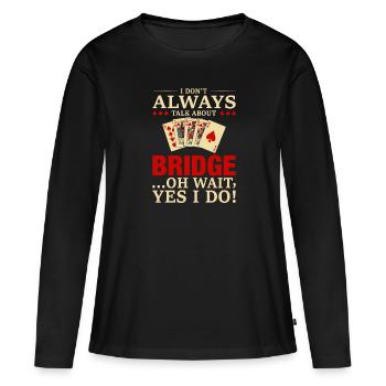 Jeu de cartes de bridge Love Bridge Player Jeu de - T-shirt manches longues Premium bio Femme - noir - Devant - Julia (174cm)