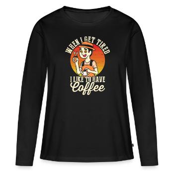 Quand je suis fatigué, j’aime boire du café - T-shirt manches longues Premium bio Femme - noir - Devant - Julia (174cm)