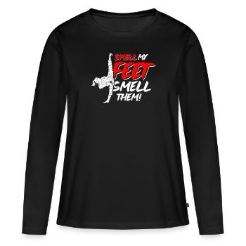 Smell My Feet Smell Them Combat Martial Arts Training - Women's Premium Organic Long Sleeve Shirt - black - Front - Julia (174cm)