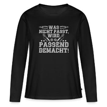 Was Nicht Passt Wird Passend Gemacht Hausmeister - Frauen Premium Bio Langarmshirt - Schwarz - Vorne - Julia (174cm)