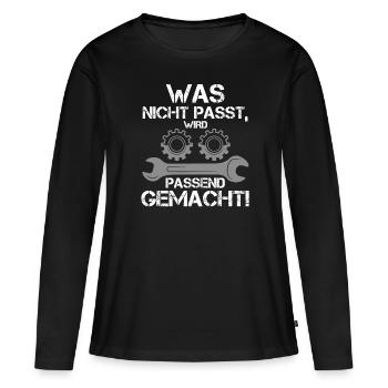 Was Nicht Passt Wird Passend Gemacht Handwerker - Frauen Premium Bio Langarmshirt - Schwarz - Vorne - Julia (174cm)