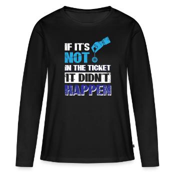 Wenn es nicht im Ticket ist, ist es nicht passiert - Frauen Premium Bio Langarmshirt - Schwarz - Vorne - Julia (174cm)