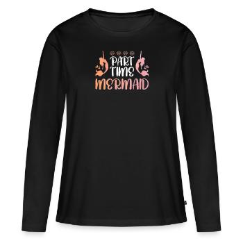Teilzeit-Meerjungfrau - Frauen Premium Bio Langarmshirt - Schwarz - Vorne - Julia (174cm)