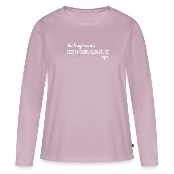 Lustiger Naturwissenschaft Spruch DNS - Frauen Premium Bio Langarmshirt - Altrosa - Vorne - Julia (174cm)