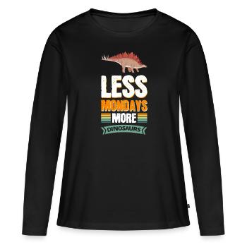 Moins de lundis Plus de dinosaures - T-shirt manches longues Premium bio Femme - noir - Devant - Julia (174cm)