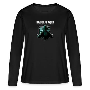 Breaking The System One Byte At A Time for Ethical - Frauen Premium Bio Langarmshirt - Schwarz - Vorne - Julia (174cm)