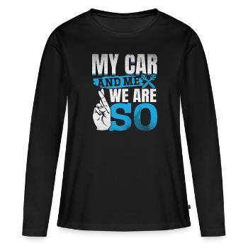 Mein Auto und ich , wir sind SO - PS Liebhaber - Frauen Premium Bio Langarmshirt - Schwarz - Vorne - Julia (174cm)