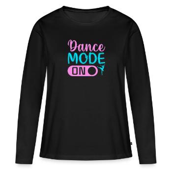 Dance Mode On - Frauen Premium Bio Langarmshirt - Schwarz - Vorne - Julia (174cm)