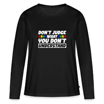 Sensibilisation à l’autisme – Ne jugez pas ce que - T-shirt manches longues Premium bio Femme - noir - Devant - Julia (174cm)